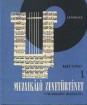 Muzsikáló zenetörténet. I-III. kötet