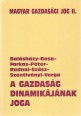 A gazdaság dinamikájának joga. Magyar gazdasági jog II. kötet