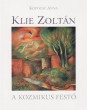 Klie Zoltán, a kozmikus festő