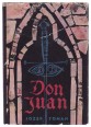 Don Juan. Don Miguel de Manara élete és halála