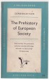 The Prehistory of European Society