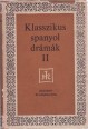 Klasszikus spanyol drámák I-II. kötet