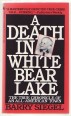 A Death in White Bear Lake. The True Chronicle of an All-American Town
