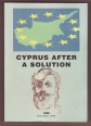 Cyprus After a Solution. A Scientific Workshop