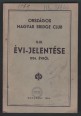 Országos Magyar Bridge Club. II-IK évi-jelentése 1934. évről