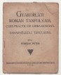 Gyakorlati román tanfolyam. Curs Practic de limba Romana. Tanárnélküli tanulásra