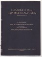Handbuch der Experimentphysik X. Elektrostatik; Hochspannungstechnik