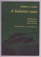 A balatoni csata. Veszprém megye felszabadításának katonai története. (1944. december 1-1945. március 30.)
