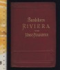 Riviera. Südöstliche Frankreich, Korsika. Oberitalienischen Seen Bozen, Meran, Genfer See. Handbuch für Reisende