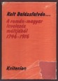 Kelt Balázsfalván ... A román-magyar levelezés múltjából 1746-1916