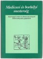 Medicusi és borbélyi mesterség. Régi magyar ember- és állatorvosló könyvek Radvánszky Béla gyűjtéséből
