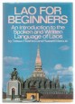 Lao for Begginers. An Introduction to the Spoken and Written Language of Laos