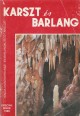 Karszt és barlang. Karst and Cave 1989. Special Issue