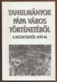 Tanulmányok Pápa város történetéből a kezdetektől 1970-ig. Pápa negyedszázada (1945-1970)