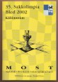 35. Sakkolimpia Bled 2002, különszám