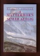 A Matterhorn nem ér az égig. Svájci utazások Dáviddal