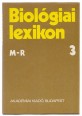 Biológiai lexikon 3. kötet M-R