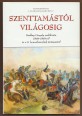 Szenttamástól Világosig. Szalkay Gergely emlékirata 1848-1849-ről és a 6. honvédzászlóalj történetéről
