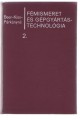 Fémismeret és gépgyártástechnológia II. kötet