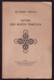 Bardo Thödol. Le livre des morts Tibétain