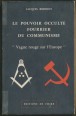 Le pouvoir occulte fourrier du communisme "Vague rouge sur l'Europe"