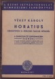 Horatius. Szemelvények Q. Horatius Flaccus műveiből a gimnázium és leánygimnázium számára