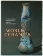 World Ceramics. An illustrated history from earliest time