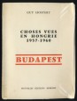 Choses Vues en Hongrie 1957-1960 Budapest