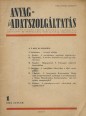 Anyag- és Adatszolgáltatás. A Magyar Dolgozók Pártja központi vezetősége agitációs és propaganda osztályának folyóirata 1953 január