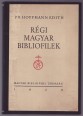 Régi magyar bibliofilek