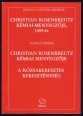 Christian Rosenkreutz kémiai-menyegzője, 1459. év ;  Christian Rosenkreutz kémiai menyegzője,  A rózsakeresztes kereszténység