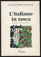 L'italiano in tasca. Grammatica italiana per stranieri