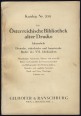 Katalog Nr. 209. Eine Österreichische Bibliothek alter Drucke. Inkunabeln. Deutsche, tschechische und französische Bücher des XVI. Jahrhunderts