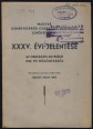 Magyar Kéményseprők Országos Egyesülete Elnökségének XXXV. évi jelentése az Országos Egyesület 1938. évi működéséről