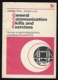 General Communication Skills and Exercises. Szöveg és gyakorlógyűjtemény a társalgási témakörökhöz