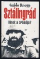 Sztálingrád kinek a drámája?