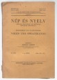 Nép és Nyelv. Néprajz- nyelvészet- és irodalomkedvelők folyóirata IV. évf., 1-6. szám, 1944 január-június