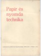 Papír és Nyomdatechnika 1. évfolyam 1. szám, 1948. november