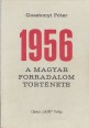 1956. A magyar forradalom története.