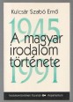 A magyar irodalom története 1945-1991