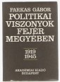 Politikai viszonyok Fejér megyében 1919-1945.