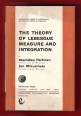 The Theory of Lebesgue Measure and Integration