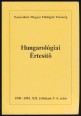 Hungarológiai Értesítő. A Nemzetközi Magyar Filológiai Társaság folyóirata. 1990 - 1993. XII. évf., 3-4. szám