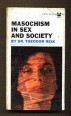 Masochism in Sex and Society