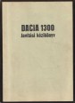 Dacia 1300 Javítási kézikönyv