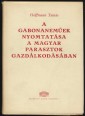 A gabonaneműek nyomtatása a magyar parasztok gazdálkodásában