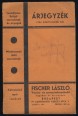 Árjegyzék 1936 szeptember. Fischer László vasárú- és szerszámkereskedő nagyban és kicsinyben