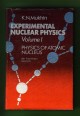 Experimental Nuclear Physics Vol. I. Physics Ofatomic Nucleus