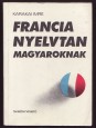 Francia nyelvtan magyaroknak