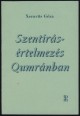Szentírás-értelmezés Qumránban. Folyamatos peserek. Fordítás és magyarázat